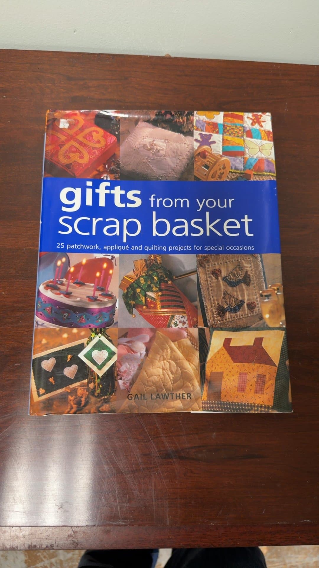 Gifts from Your Scrap Basket by Gail Lawther - Image 1