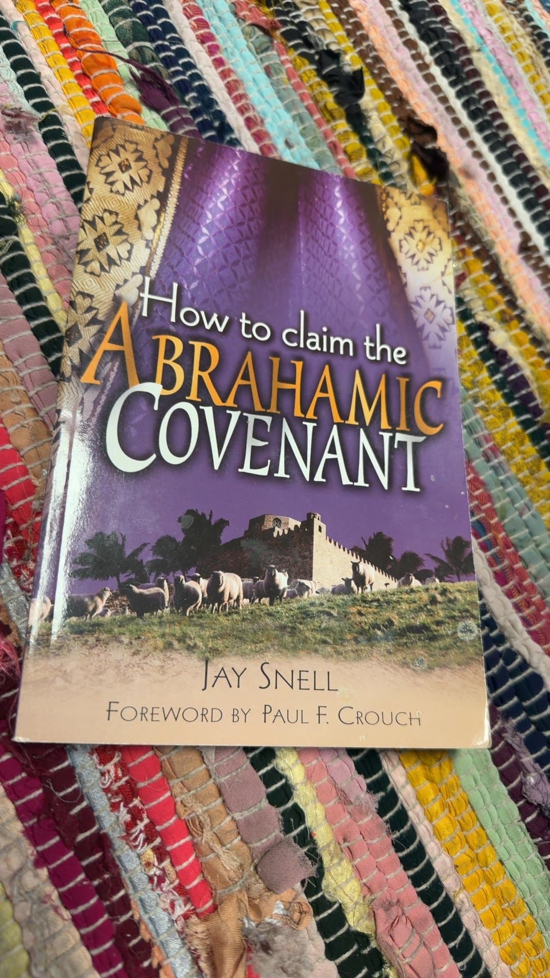 How to Claim the Abrahamic Covenant by Jay Snell - Image 1