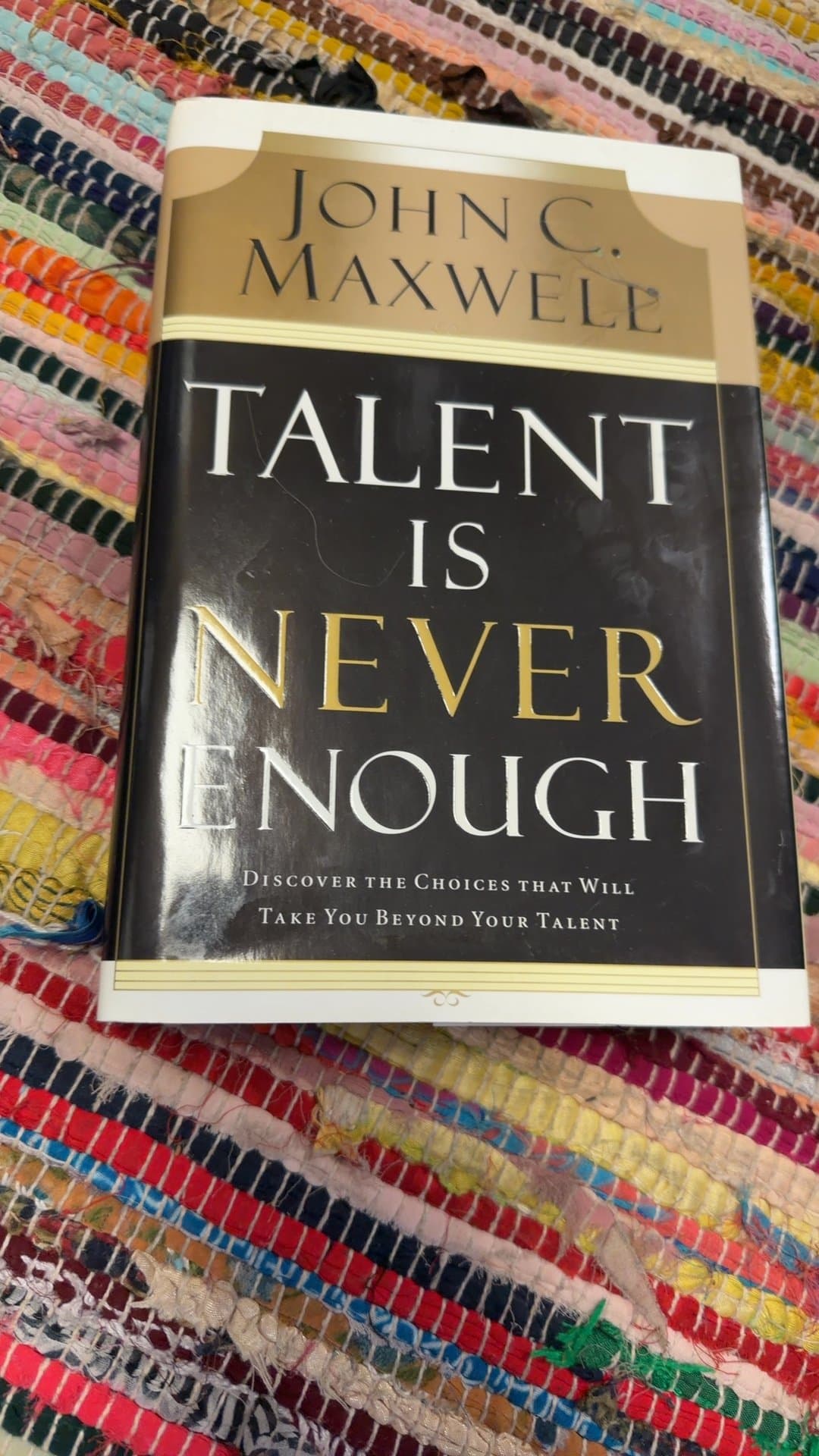 Talent Is Never Enough by John C. Maxwell - Image 1