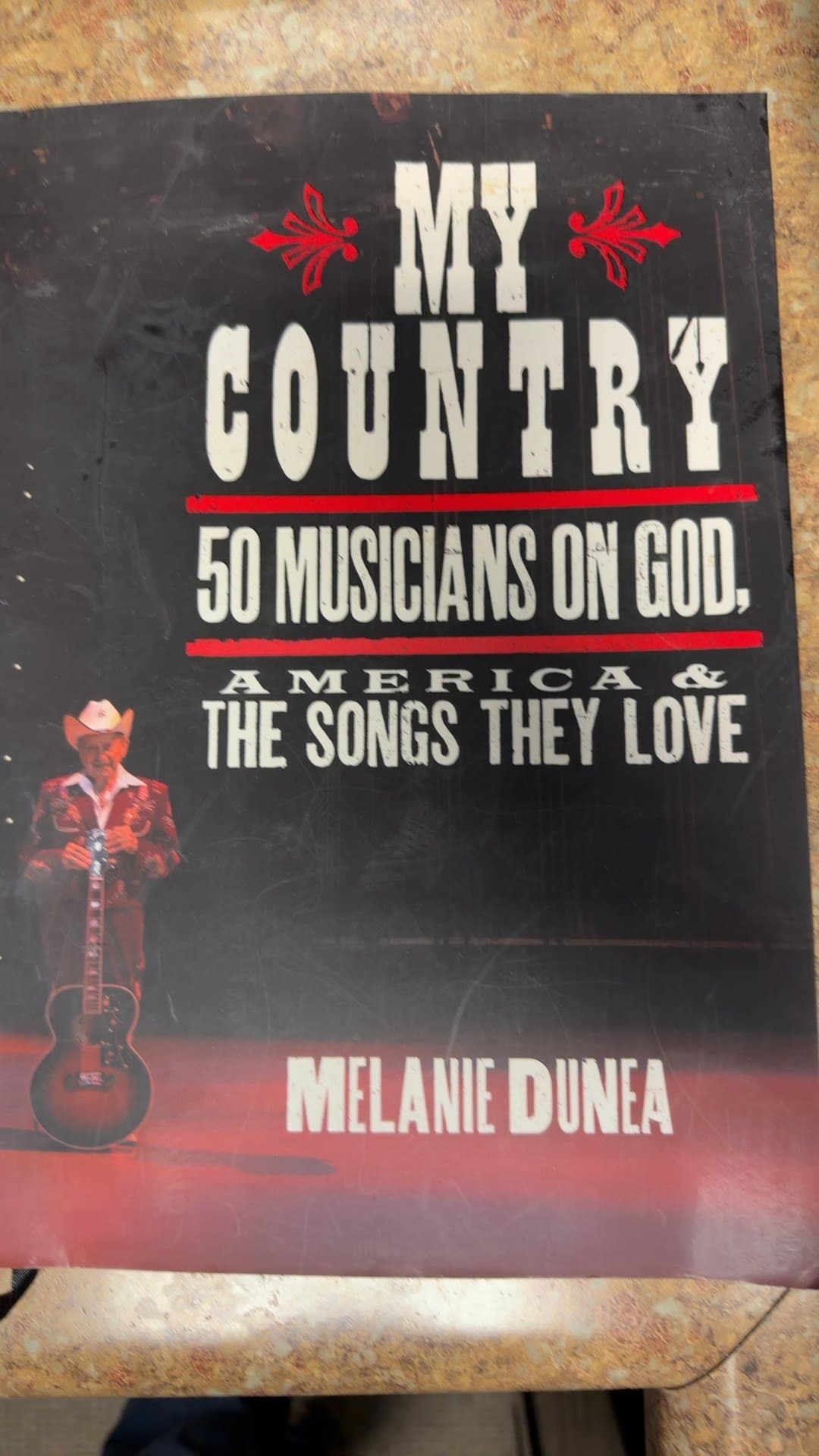 My Country: 50 Musicians on God, America & the Songs They Love Hardcover Book by Melanie Dunea - Image 1