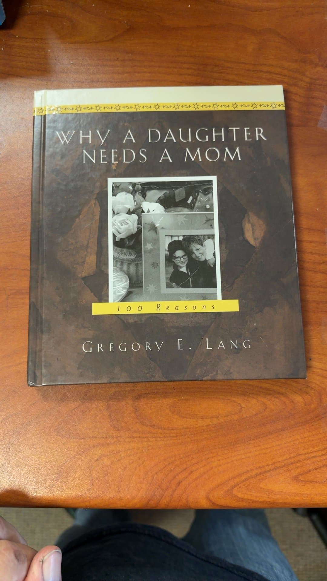 Why a Daughter Needs a Mom: 100 Reasons by Gregory E. Lang - Image 1