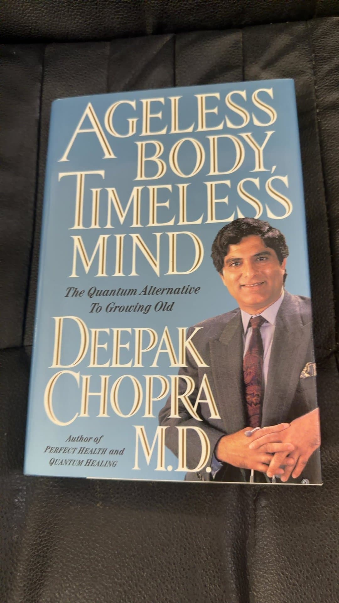 Ageless Body, Timeless Mind Hardcover Book by Deepak Chopra, M.D. - Image 1