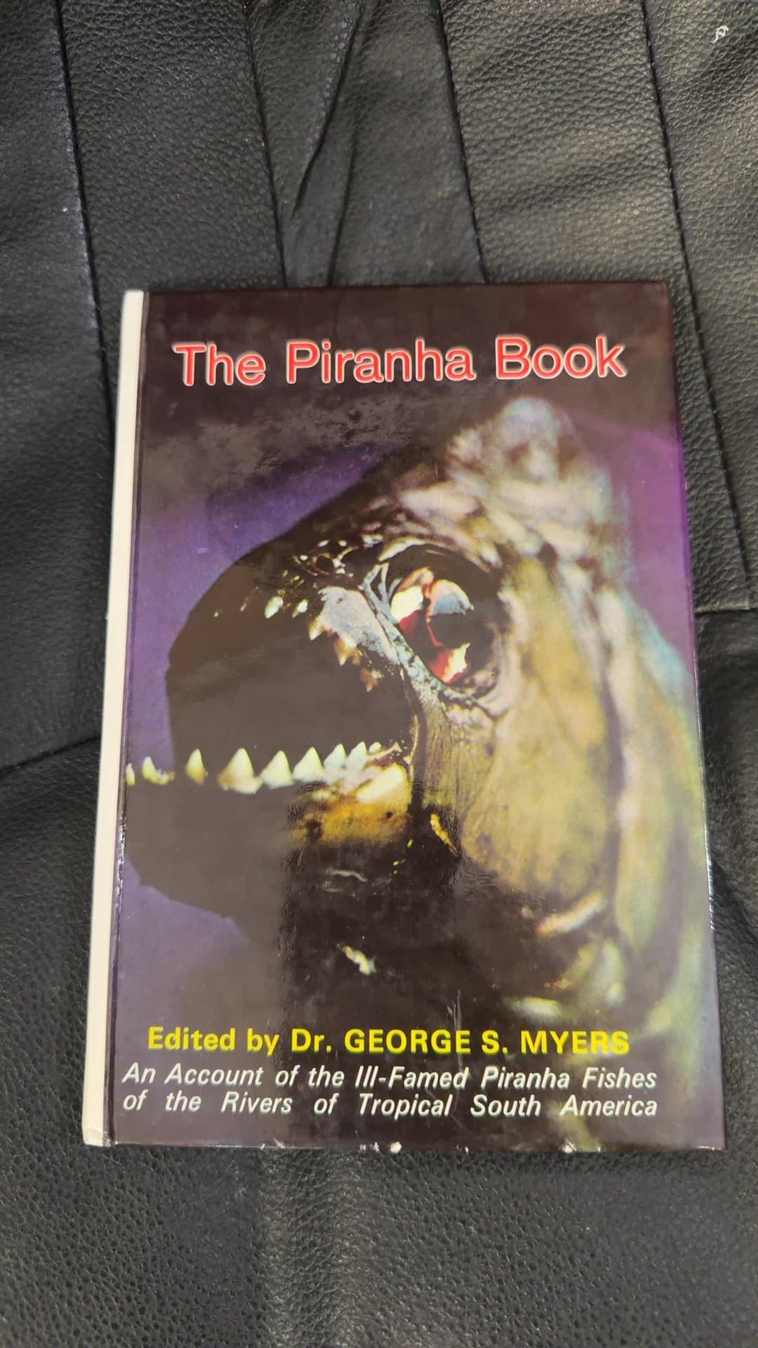 The Piranha Book by Dr. George S. Myers (1972 Hardcover, T.F.H. Publications) - Image 1