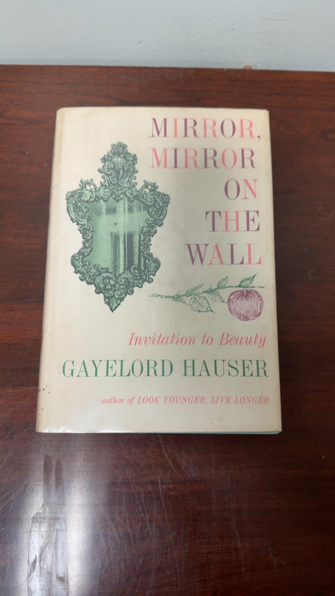 Mirror, Mirror on the Wall by Gayelord Hauser - Image 1