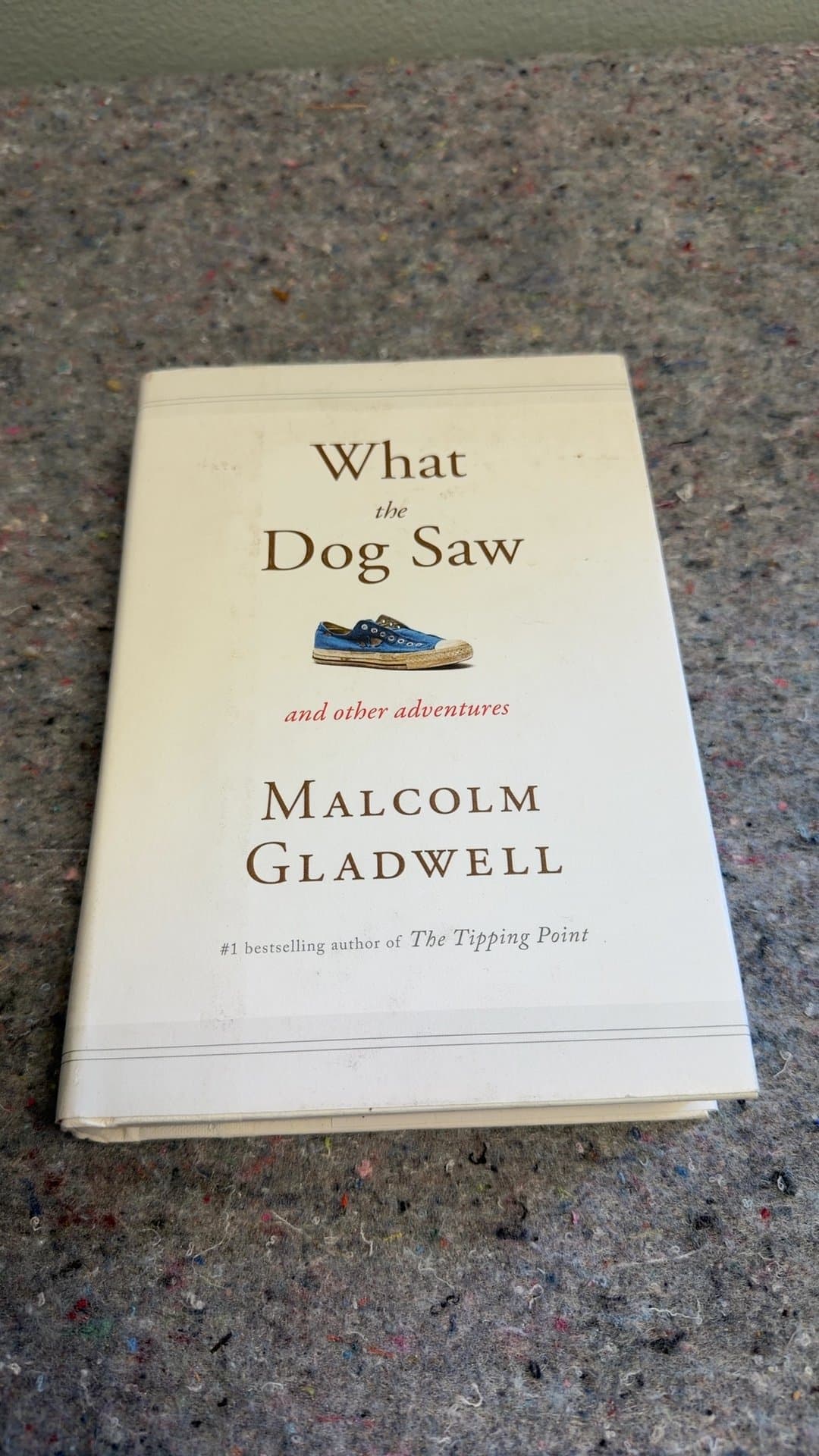 What the Dog Saw by Malcolm Gladwell - Image 1