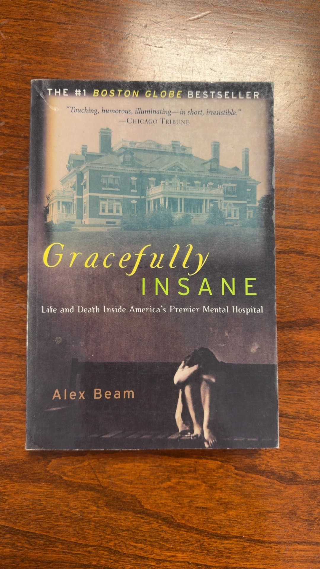 Gracefully Insane: Life and Death Inside America's Premier Mental Hospital - Image 1