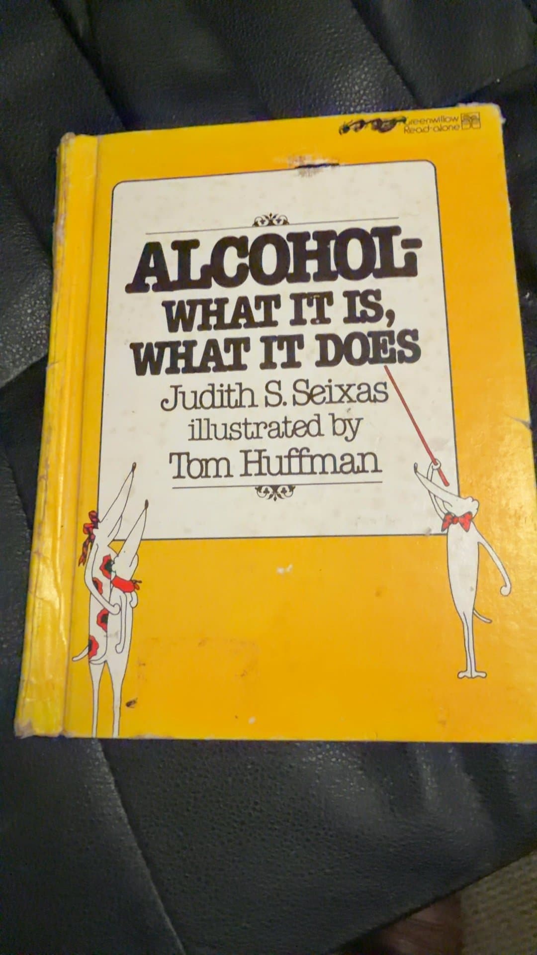 Alcohol: What It Is, What It Does by Judith S. Seixas - Image 1