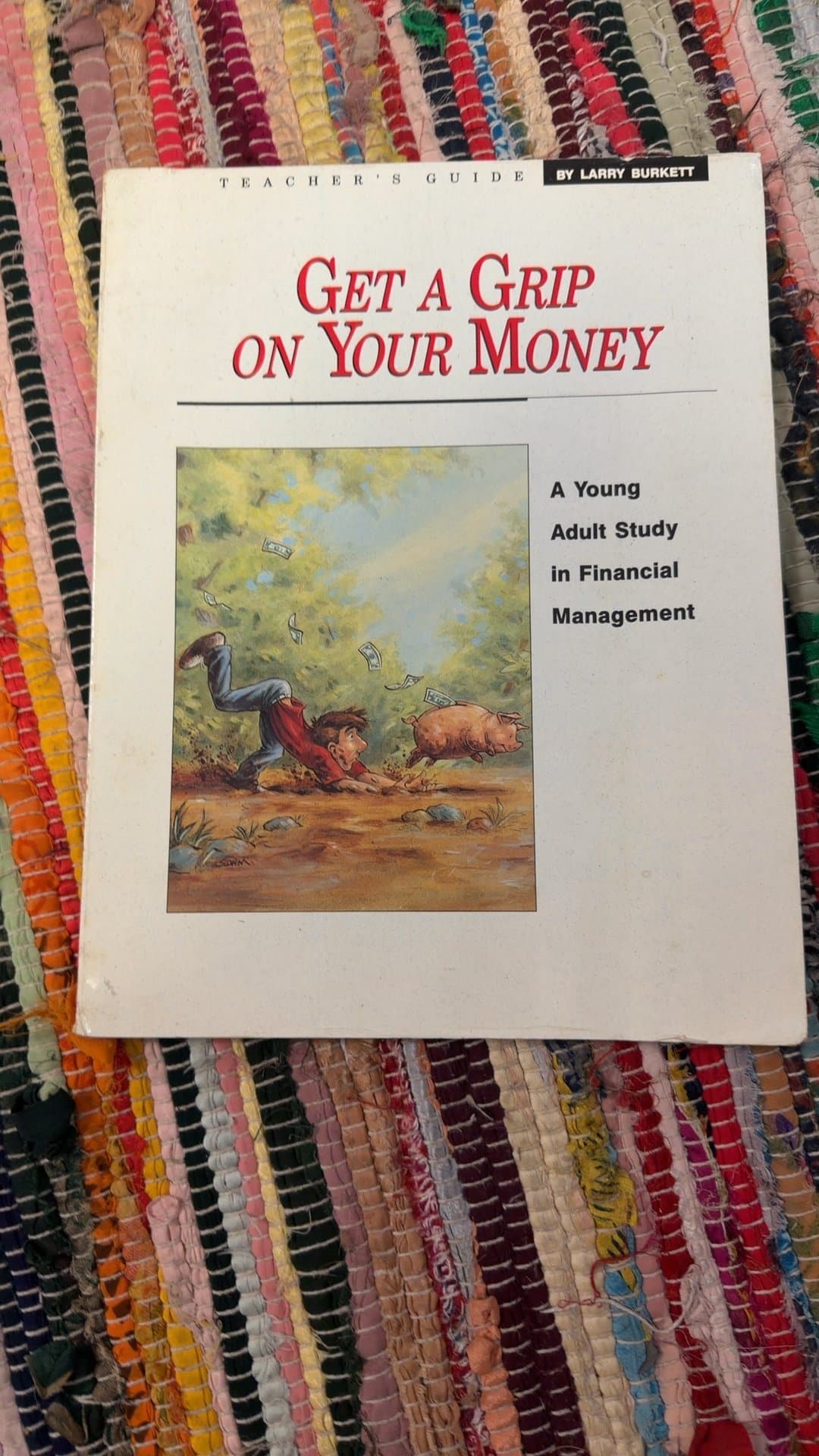Get a Grip on Your Money: Teacher's Guide by Larry Burkett - Image 1